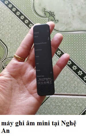 máy ghi âm tại Nghệ An