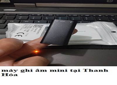 máy ghi âm tại Thanh Hóa